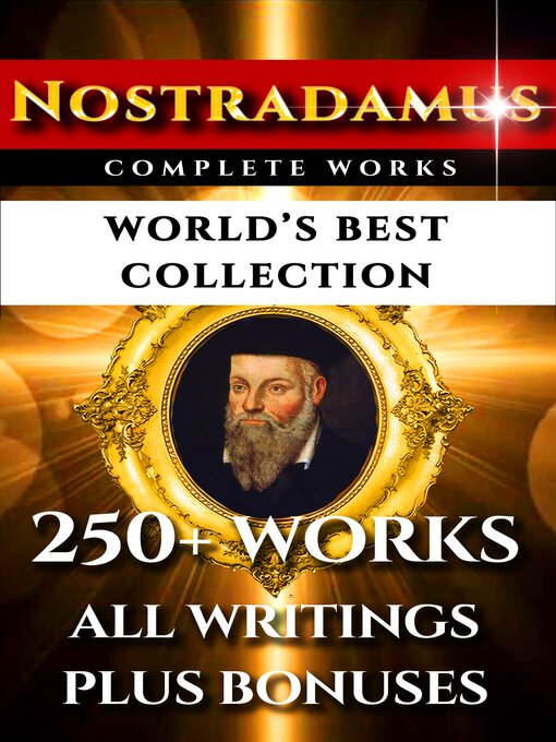 Title details for Nostradamus Complete Works – World's Best Collection by Michel Nostradamus - Available